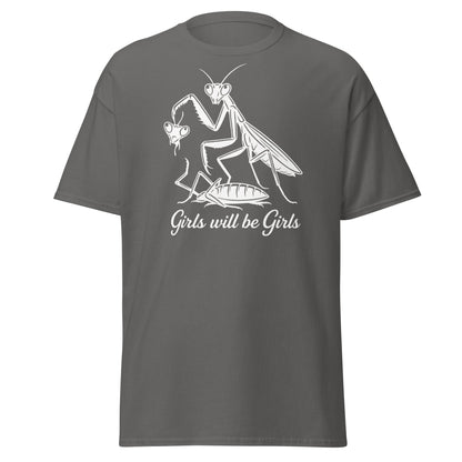 Girls Will Be Girls Praying Mantis T-Shirt - Funny Dark Humor - Charcoal - T-Shirts Online