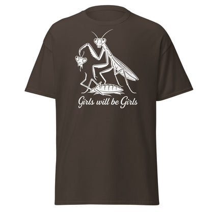Girls Will Be Girls Praying Mantis T-Shirt - Funny Dark Humor - Dark Chocolate - T-Shirts Online