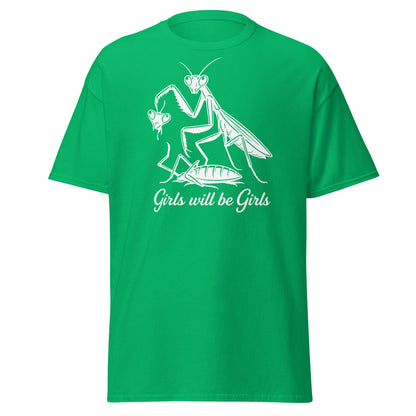 Girls Will Be Girls Praying Mantis T-Shirt - Funny Dark Humor - Irish Green - T-Shirts Online