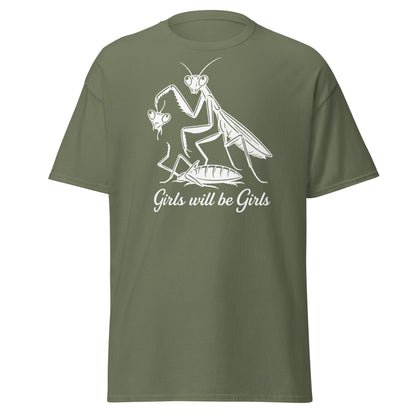 Girls Will Be Girls Praying Mantis T-Shirt - Funny Dark Humor - Military Green - T-Shirts Online