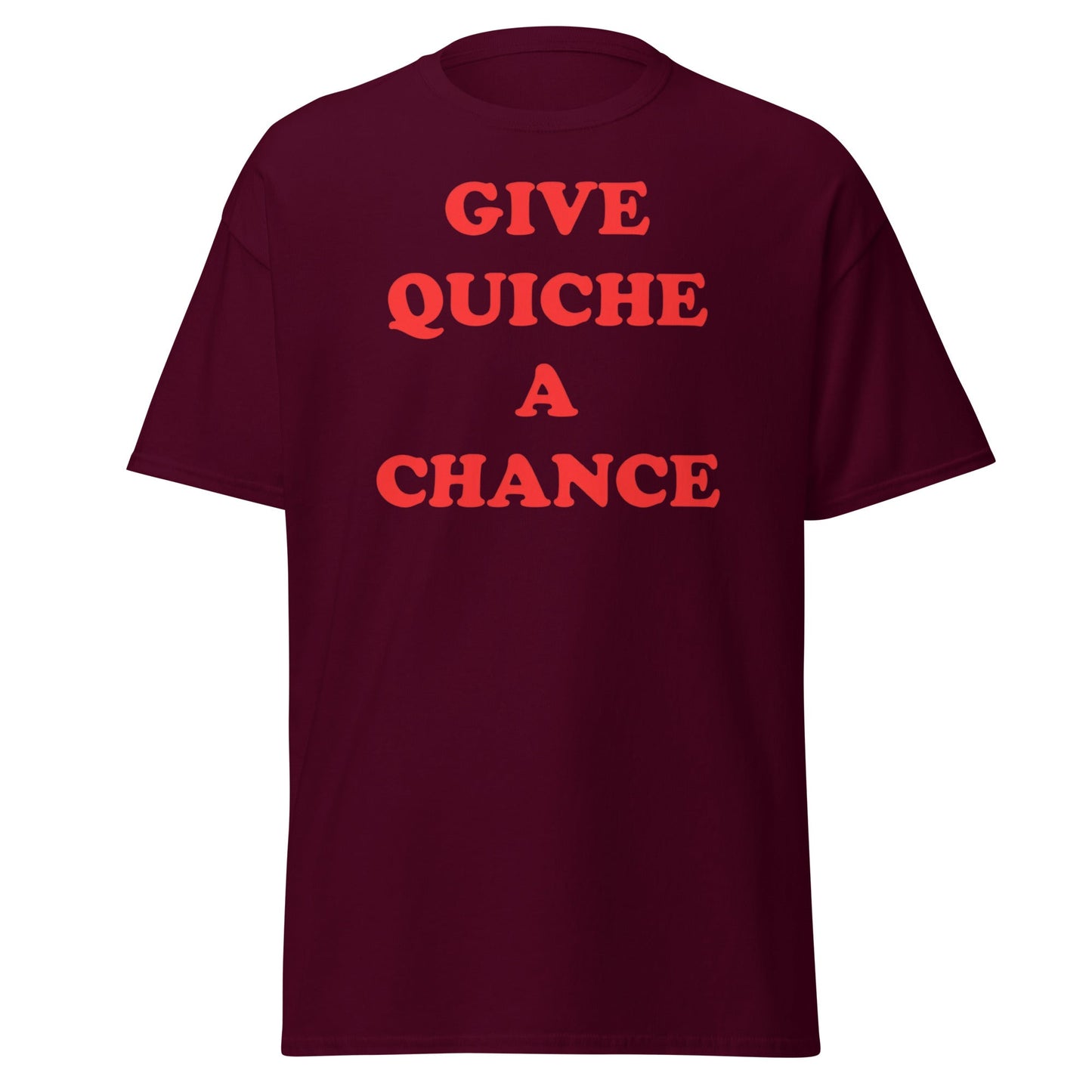 Give Quiche a Chance T-Shirt | Red Dwarf Rimmer Cosplay Tee - Maroon - T-Shirts Online