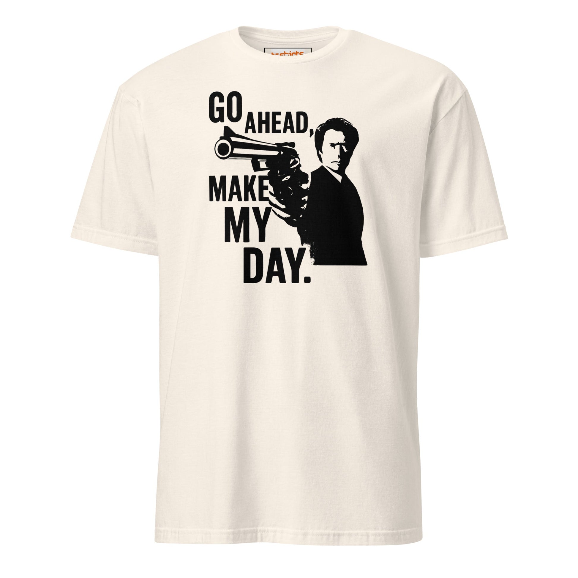 Go Ahead Make My Day T-Shirt - Natural - T-Shirts Online