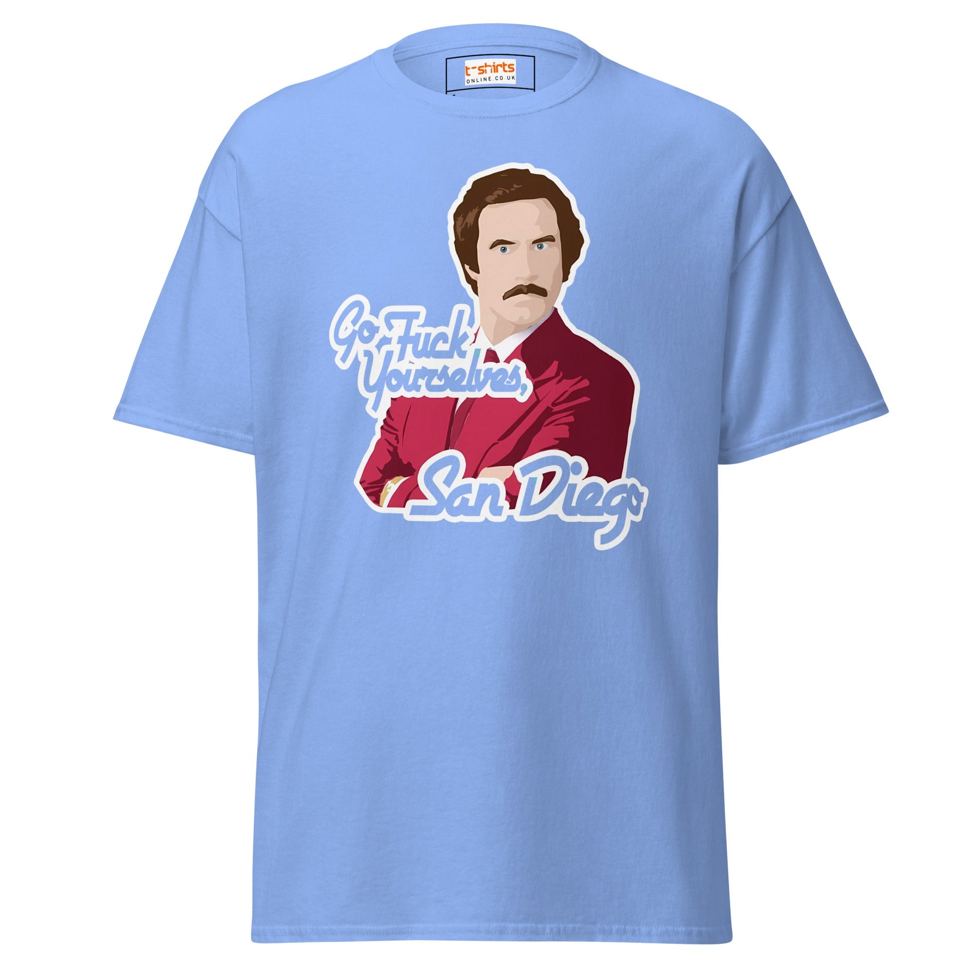 Go F#ck Yourself San Diego | Movie TV - Carolina Blue - T-Shirts Online
