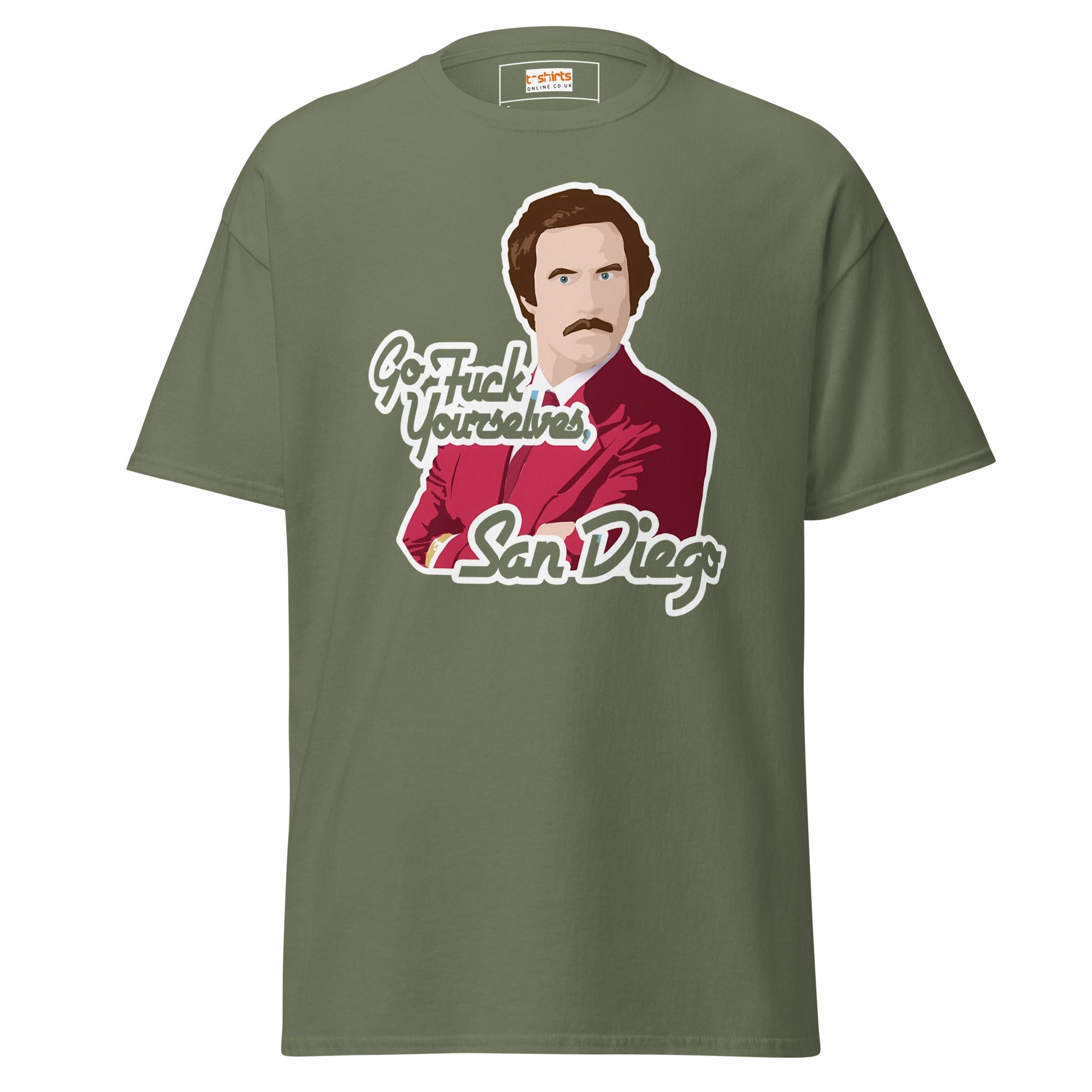 Go F#ck Yourself San Diego | Movie TV - Military Green - T-Shirts Online