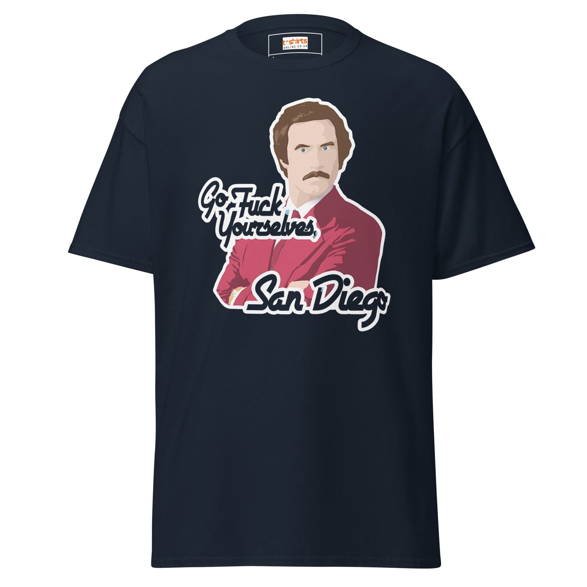 Go F#ck Yourself San Diego | Movie TV - Navy - T-Shirts Online