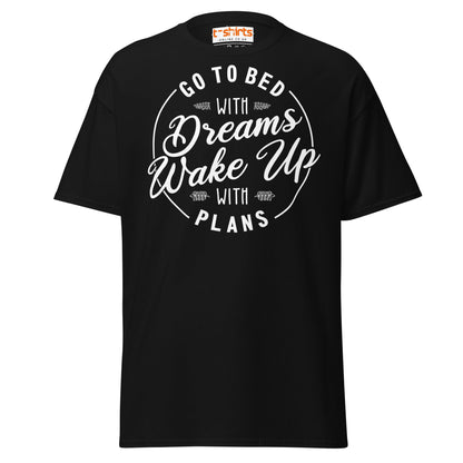 Go To Bed With Dreams T-Shirt – Motivational Quote Tee - Black - T-Shirts Online