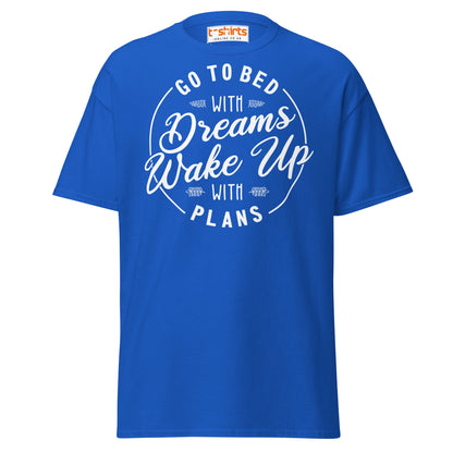 Go To Bed With Dreams T-Shirt – Motivational Quote Tee - Royal - T-Shirts Online