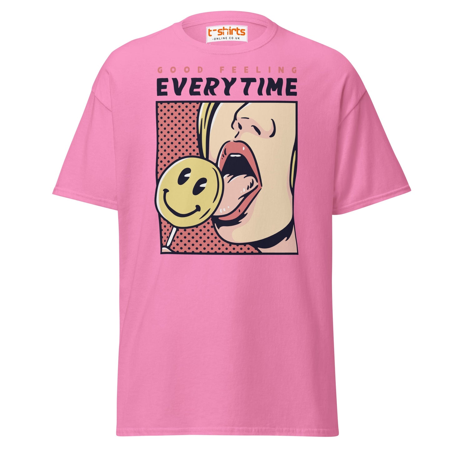 Good Feeling Every Time T-Shirt - Azalea - T-Shirts Online