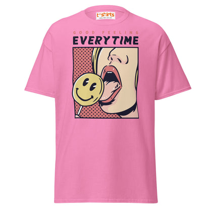 Good Feeling Every Time T-Shirt - Azalea - T-Shirts Online