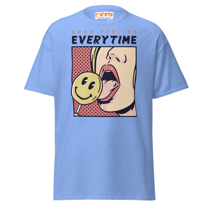 Good Feeling Every Time T-Shirt - Carolina Blue - T-Shirts Online