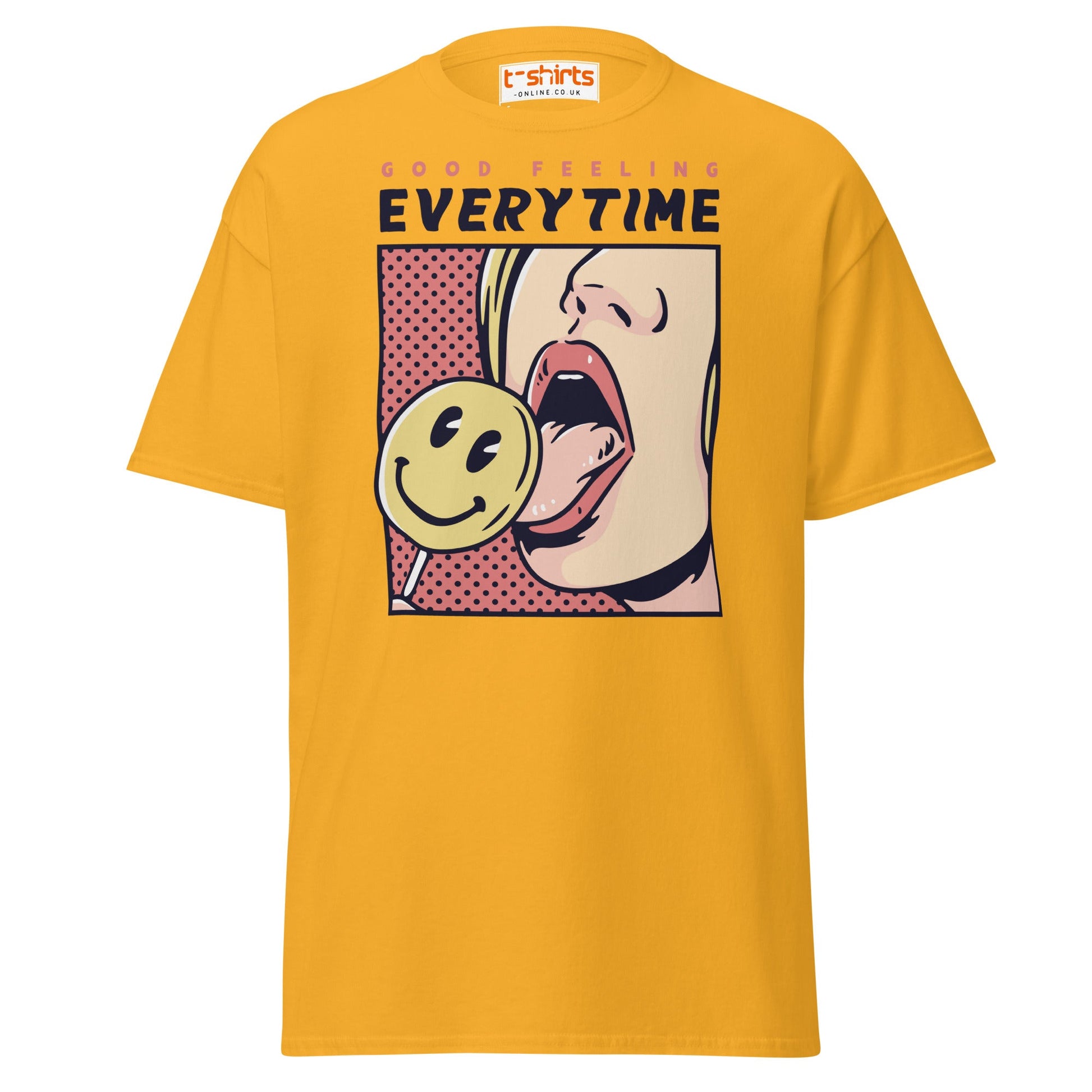 Good Feeling Every Time T-Shirt - Gold - T-Shirts Online