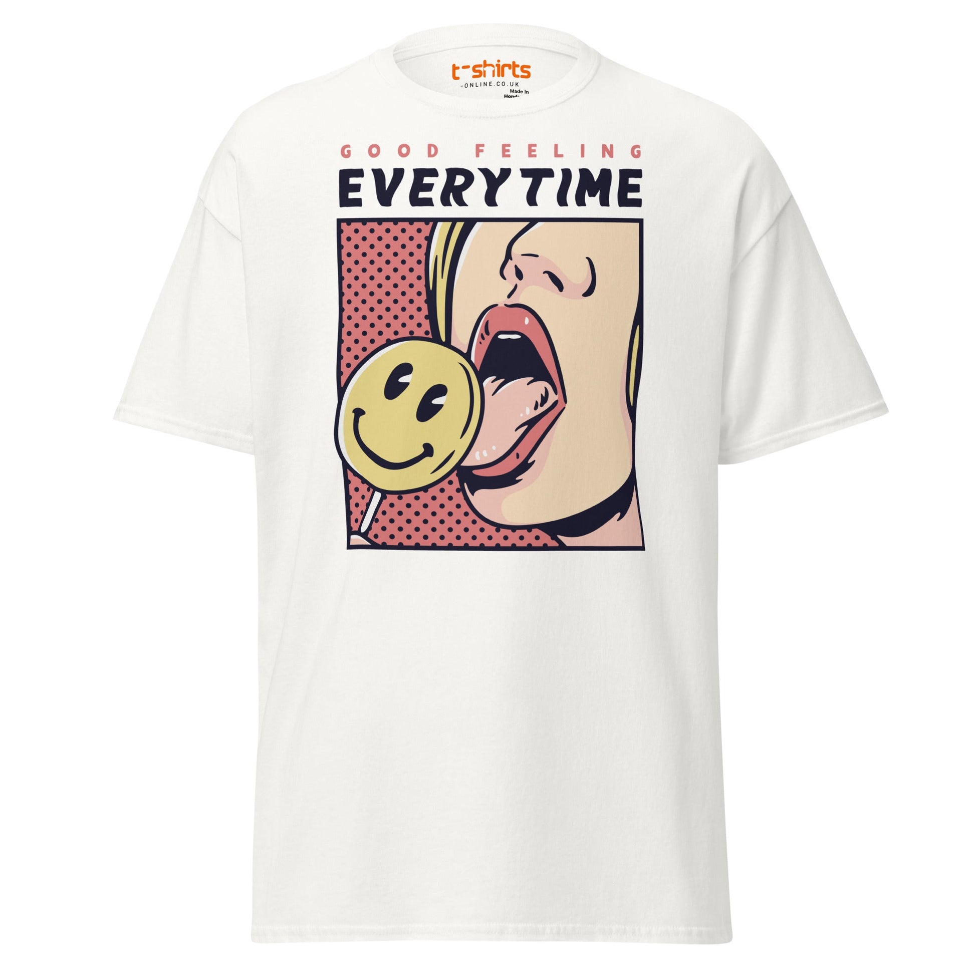 Good Feeling Every Time T-Shirt - White - T-Shirts Online