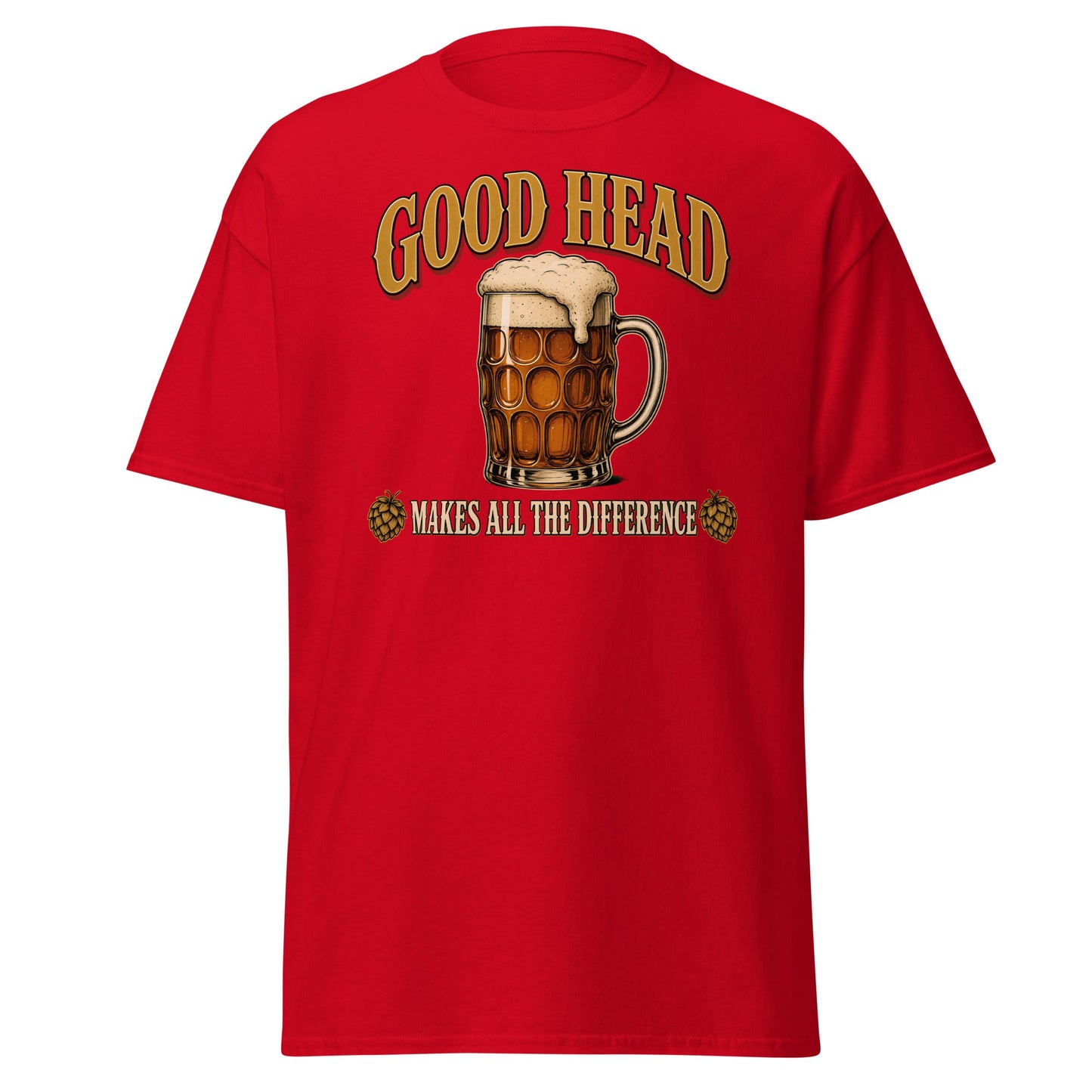 Good Head Makes All the Difference Beer T-Shirt - Red - T-Shirts Online