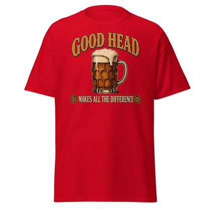 Good Head Makes All the Difference Beer T-Shirt - Red - T-Shirts Online