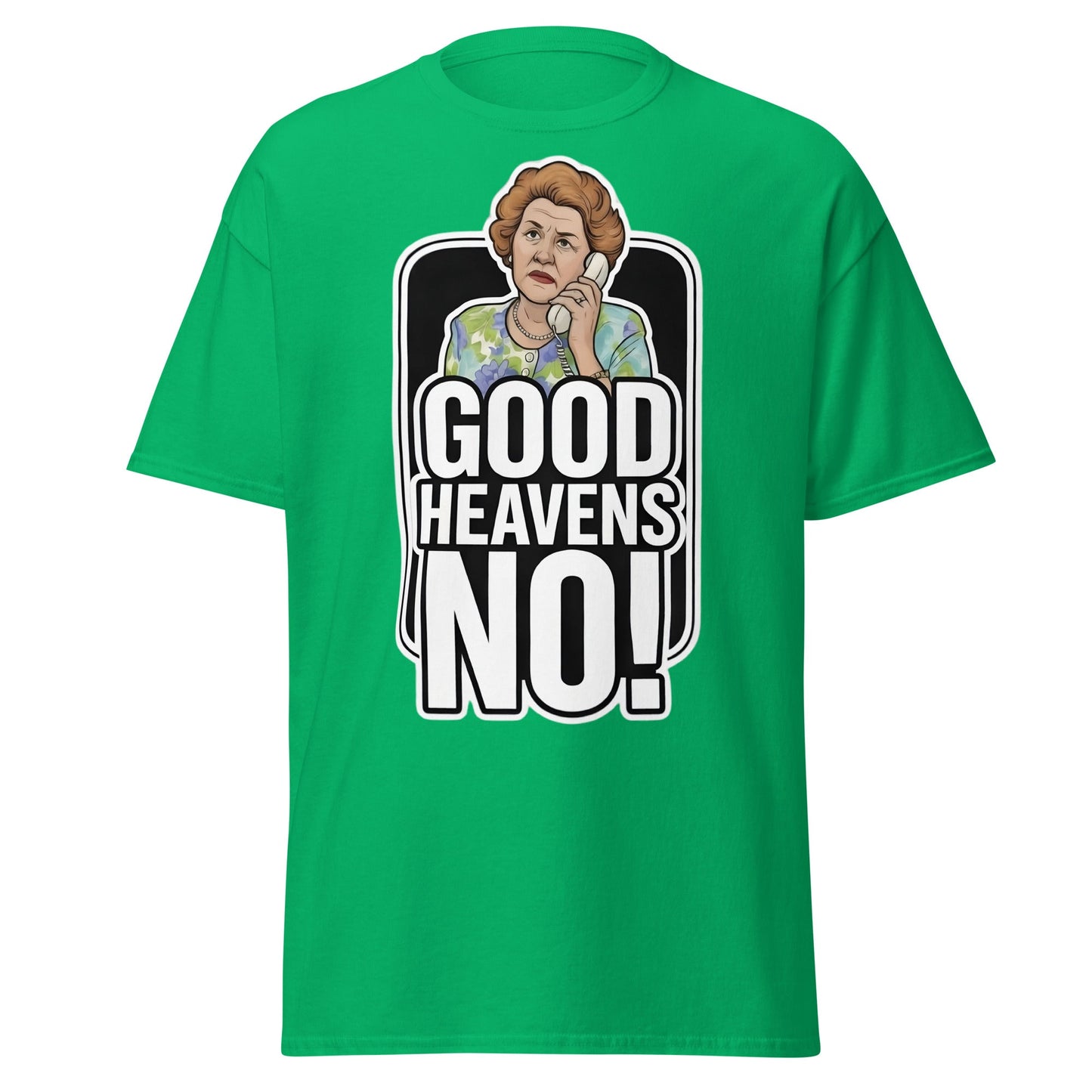 Good Heavens No! T-Shirt – Funny Retro British Comedy Tee - Irish Green - T-Shirts Online