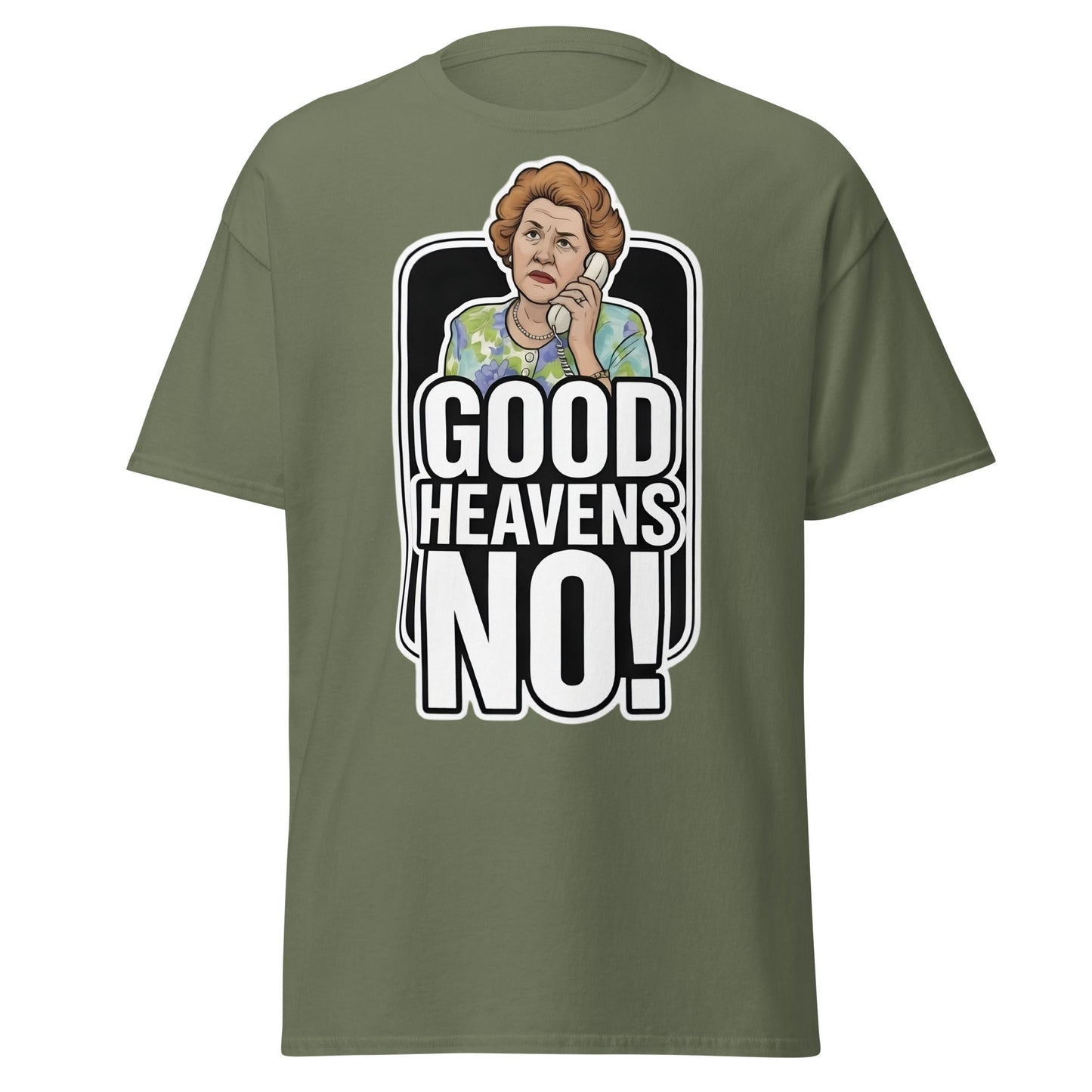 Good Heavens No! T-Shirt – Funny Retro British Comedy Tee - Military Green - T-Shirts Online