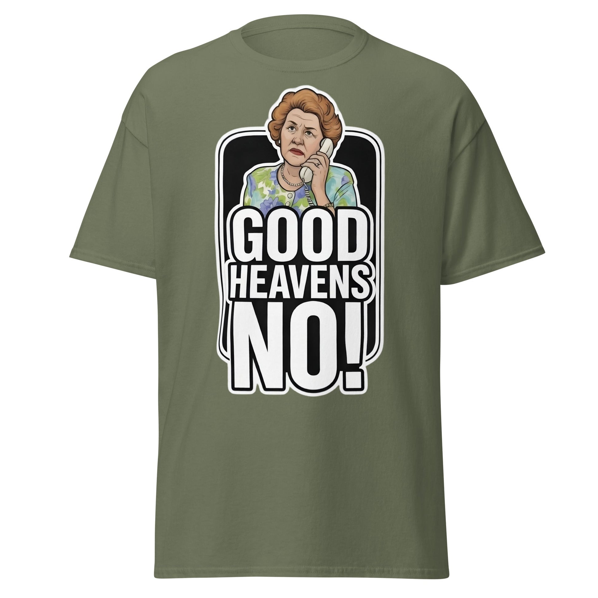 Good Heavens No! T-Shirt – Funny Retro British Comedy Tee - Military Green - T-Shirts Online