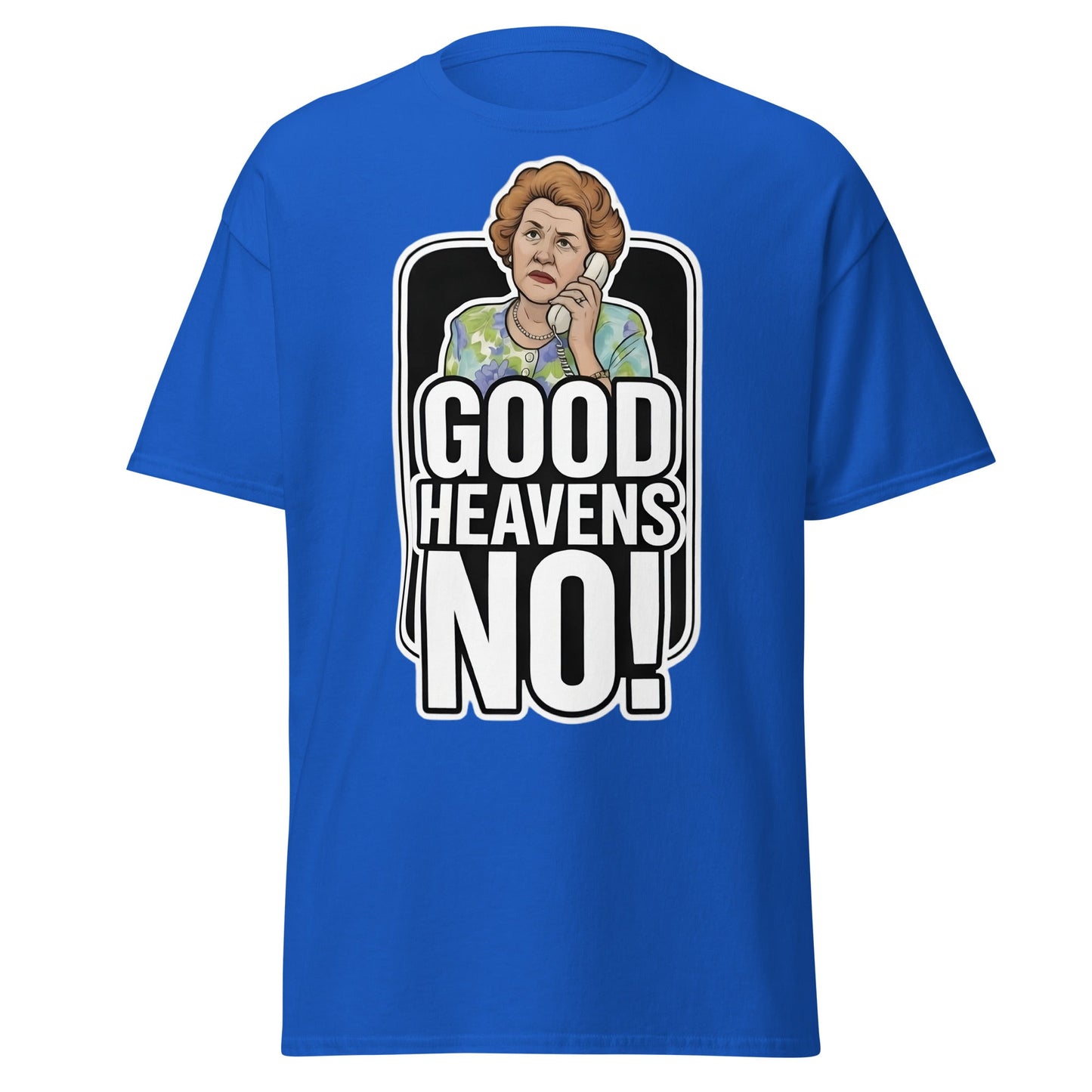 Good Heavens No! T-Shirt – Funny Retro British Comedy Tee - Royal - T-Shirts Online