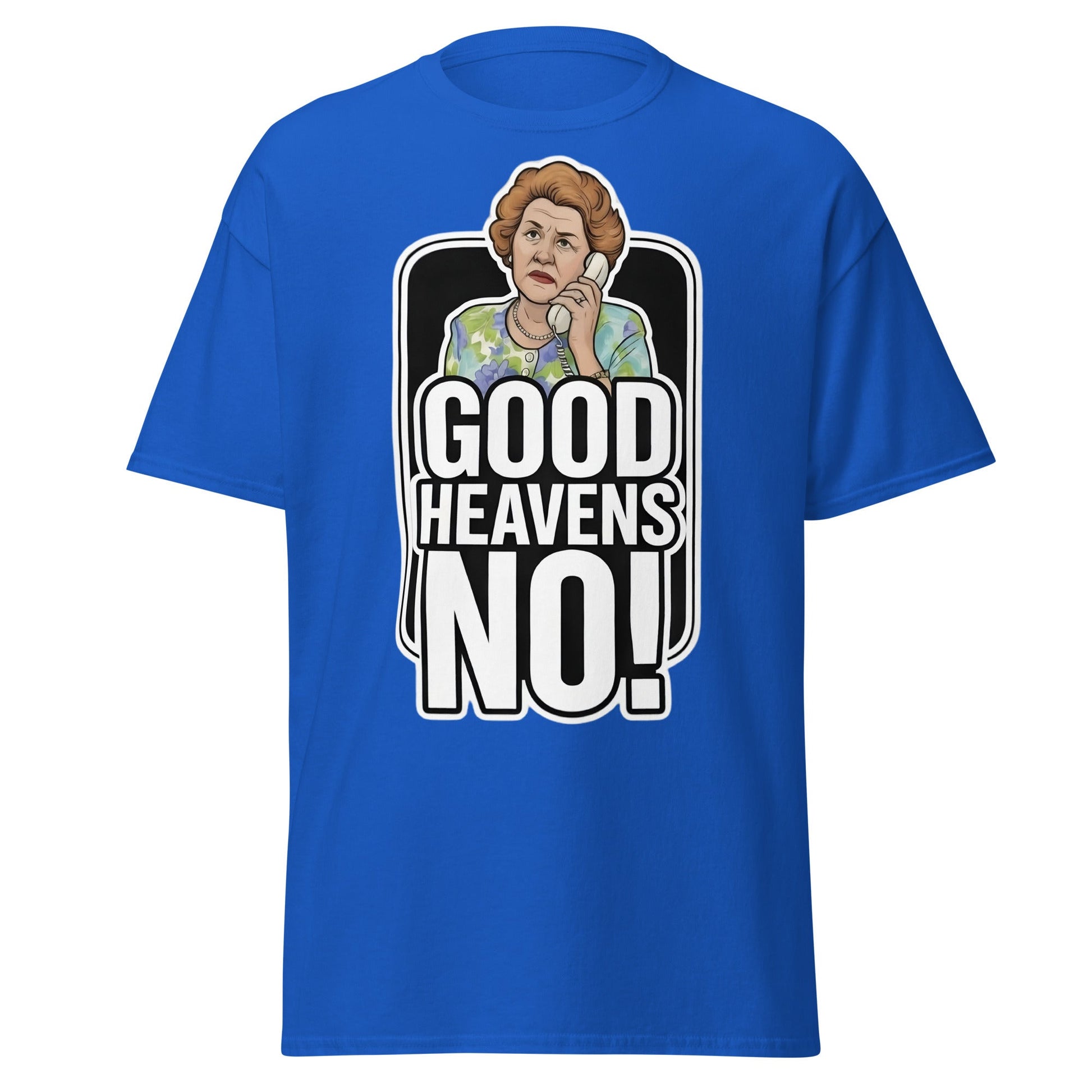 Good Heavens No! T-Shirt – Funny Retro British Comedy Tee - Royal - T-Shirts Online