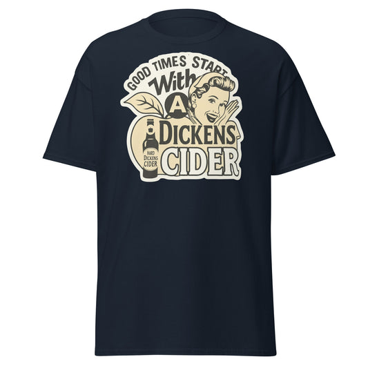 Good Times Start With A Dickens Cider T-Shirt | Funny Pun - Navy - T-Shirts Online