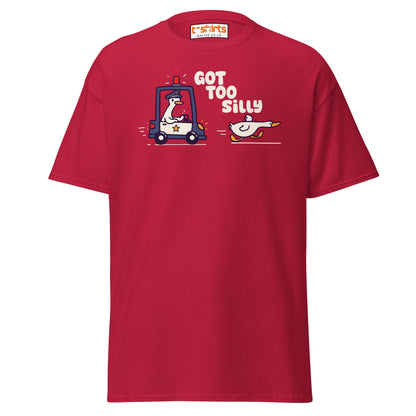 Got Too Silly T-Shirt – Funny Goose Police Chase Tee - Cardinal - T-Shirts Online