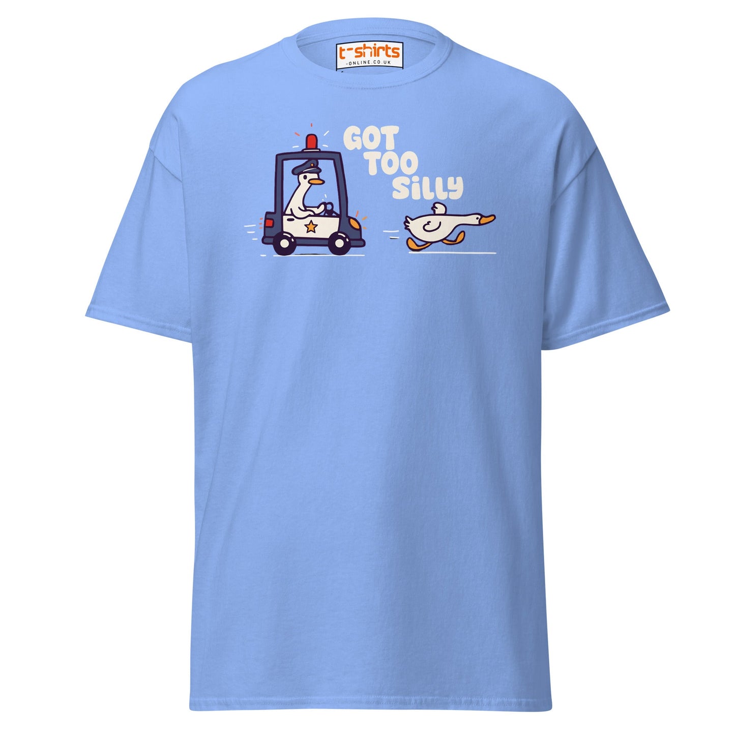 Got Too Silly T-Shirt – Funny Goose Police Chase Tee - Carolina Blue - T-Shirts Online