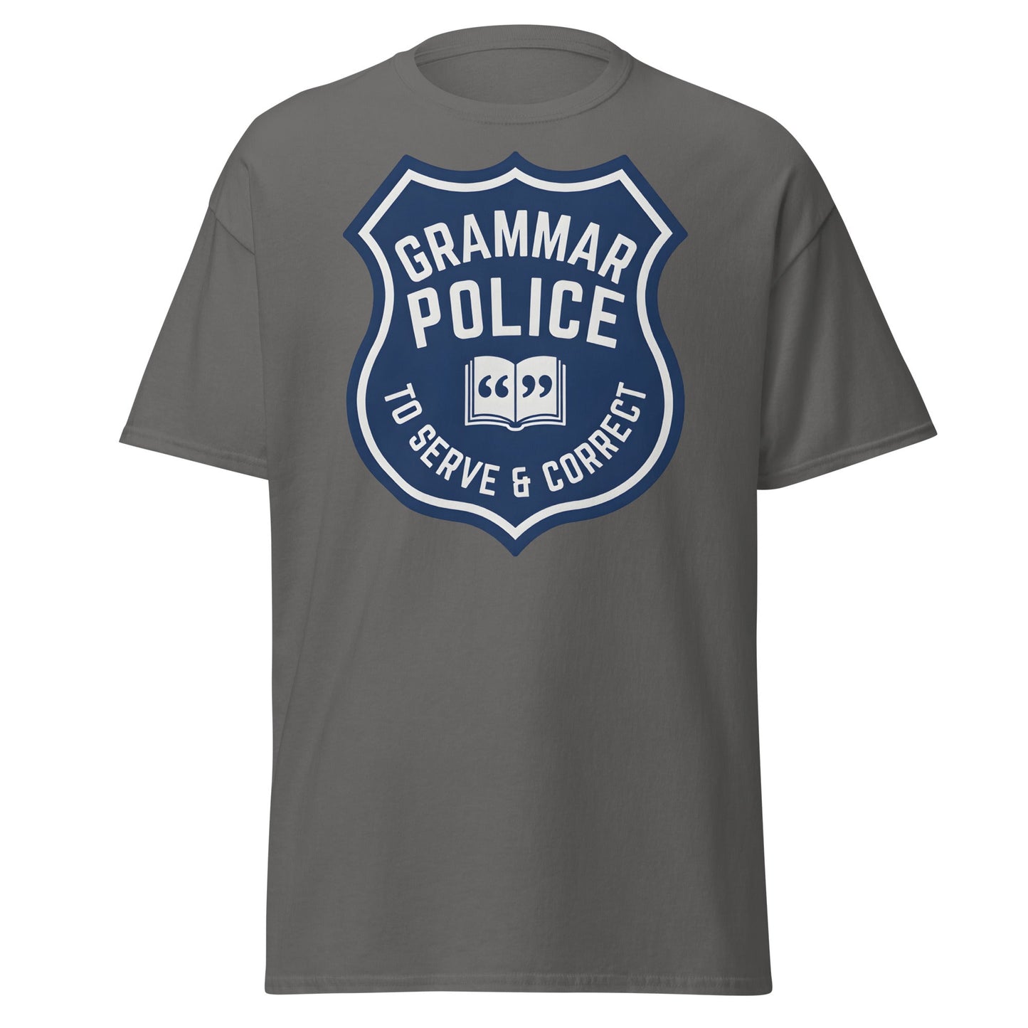 Grammar Police T-Shirt - Funny To Serve & Correct Tee - Charcoal - T-Shirts Online