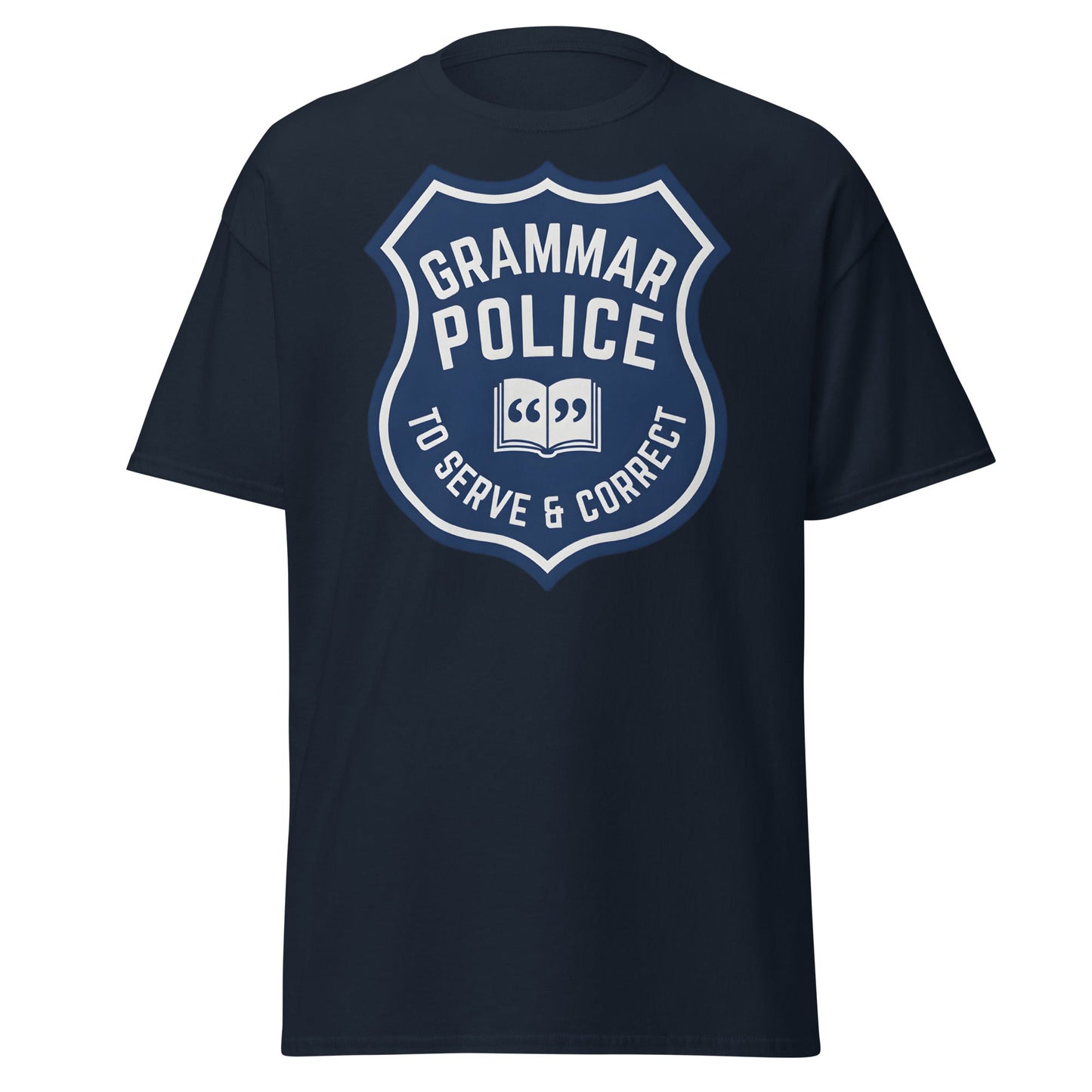 Grammar Police T-Shirt - Funny To Serve & Correct Tee - Navy - T-Shirts Online