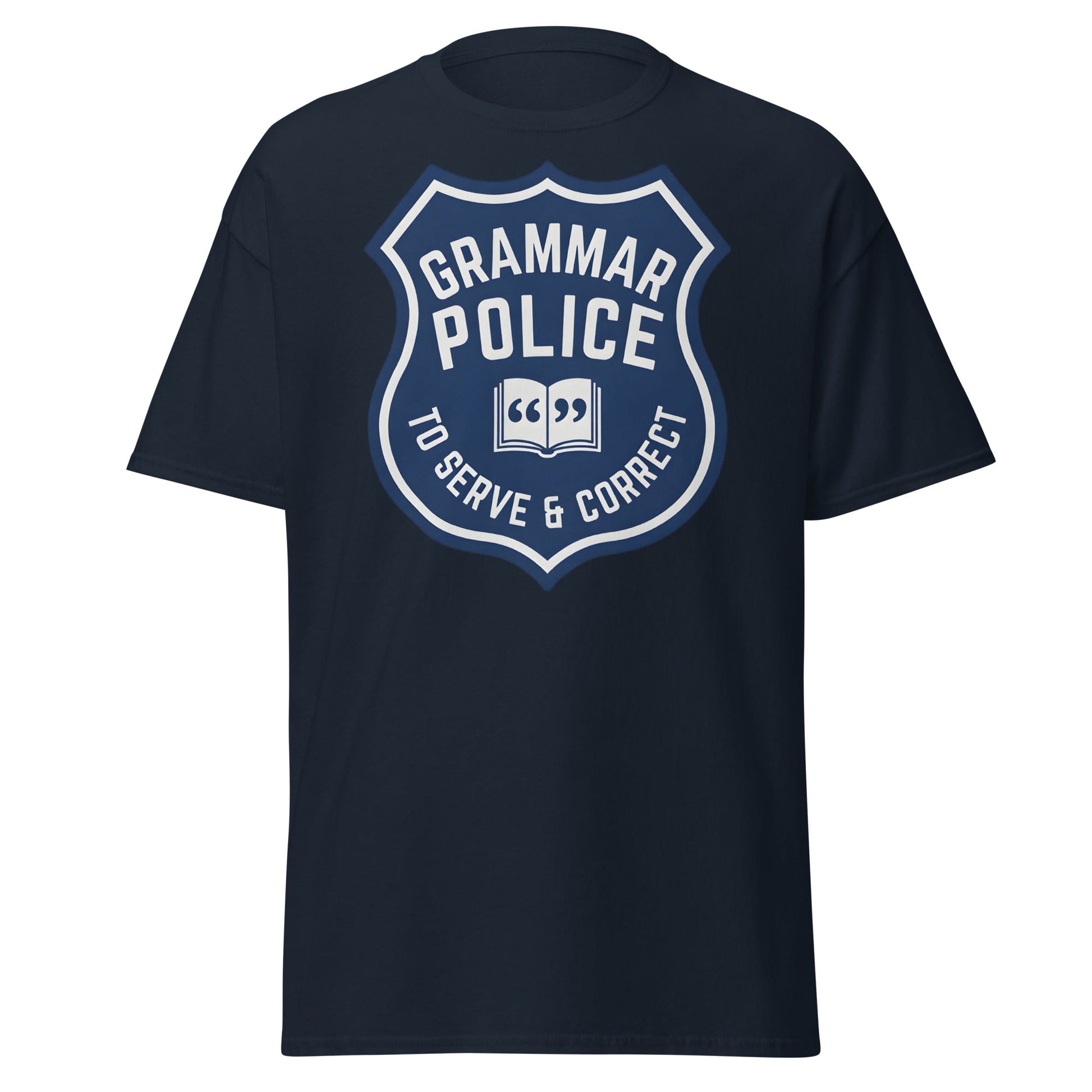 Grammar Police T-Shirt - Funny To Serve & Correct Tee - Navy - T-Shirts Online