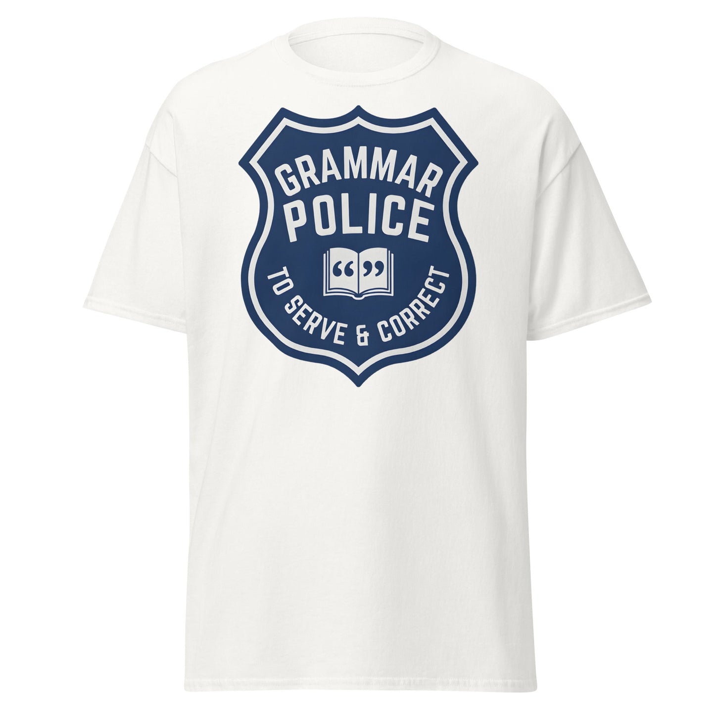 Grammar Police T-Shirt - Funny To Serve & Correct Tee - White - T-Shirts Online