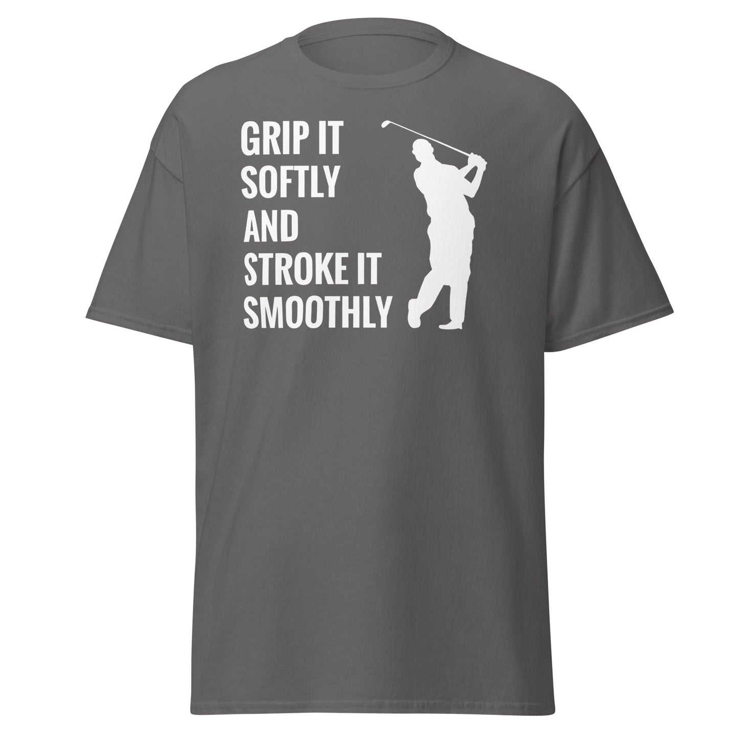 Grip It Softly Funny Golf T-Shirt - Smooth Stroke Adult Tee - Charcoal - T-Shirts Online