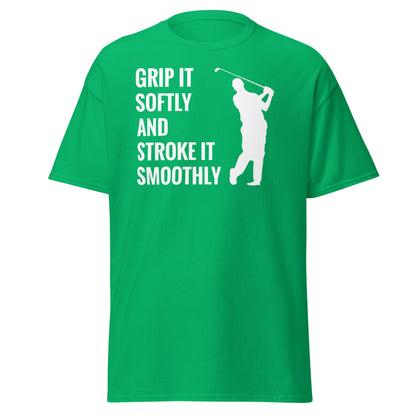 Grip It Softly Funny Golf T-Shirt - Smooth Stroke Adult Tee - Irish Green - T-Shirts Online