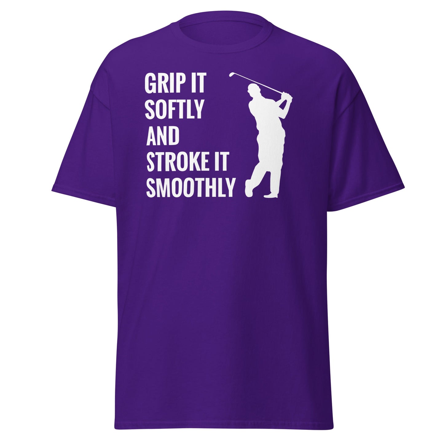 Grip It Softly Funny Golf T-Shirt - Smooth Stroke Adult Tee - Purple - T-Shirts Online