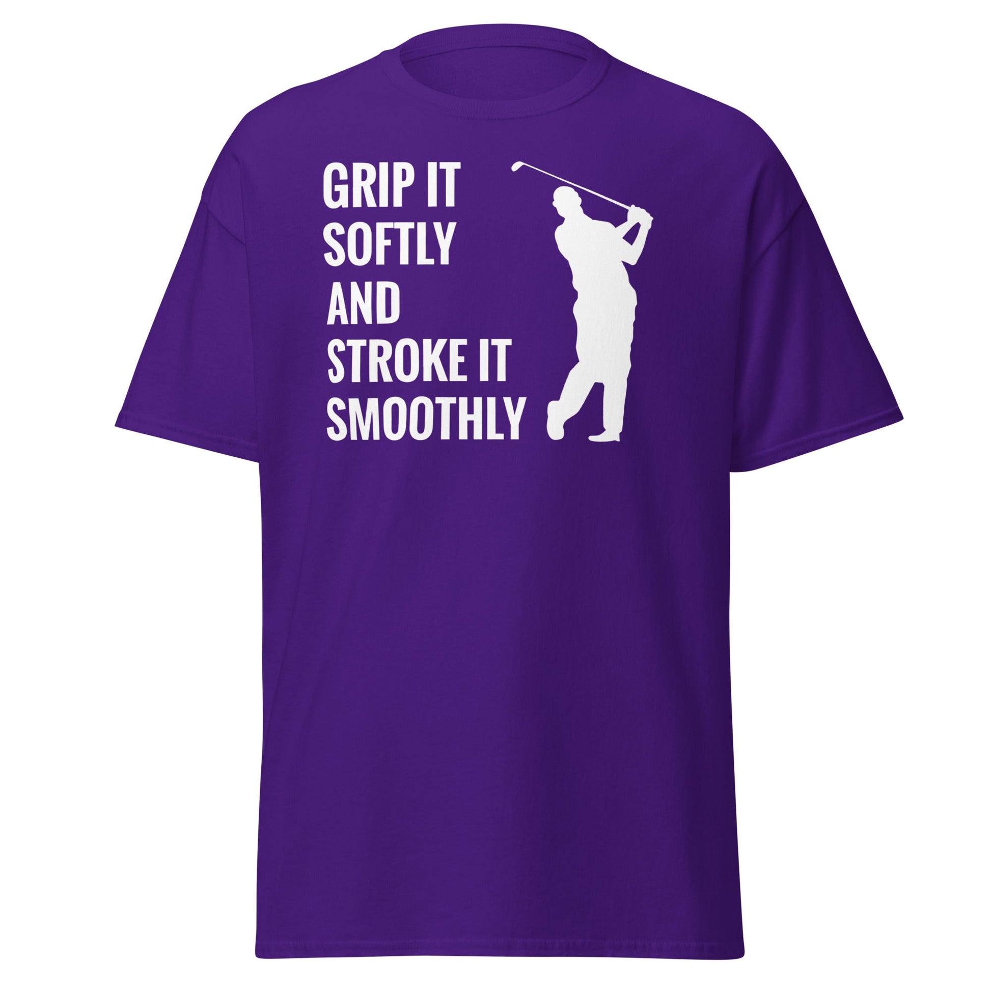 Grip It Softly Funny Golf T-Shirt - Smooth Stroke Adult Tee - Purple - T-Shirts Online