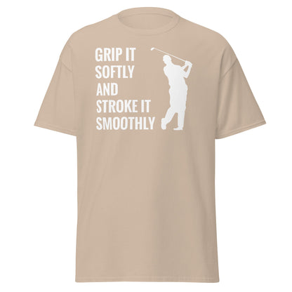 Grip It Softly Funny Golf T-Shirt - Smooth Stroke Adult Tee - Sand - T-Shirts Online