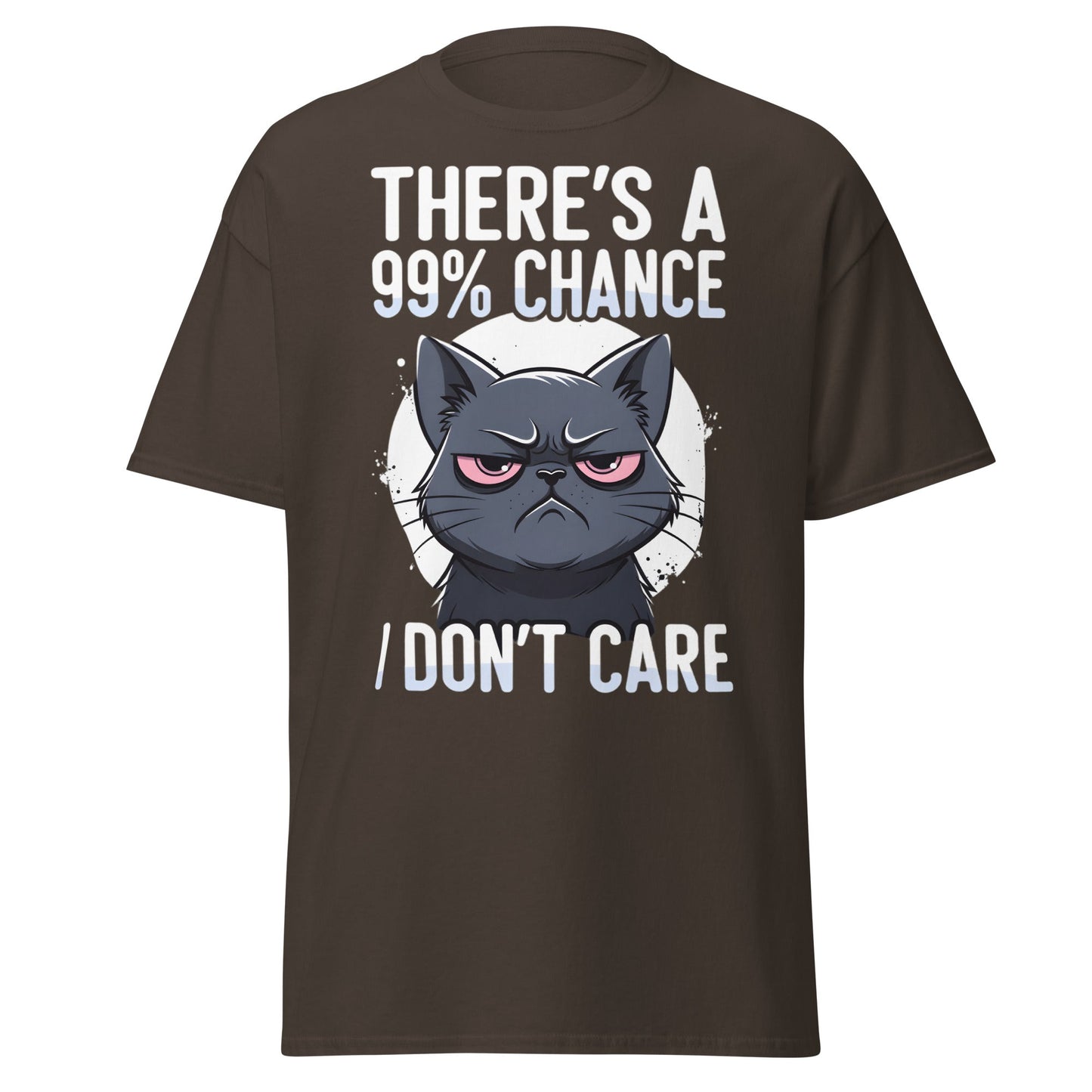 Grumpy Black Cat 99% Chance I Don't Care Funny T-Shirt - Dark Chocolate - T-Shirts Online