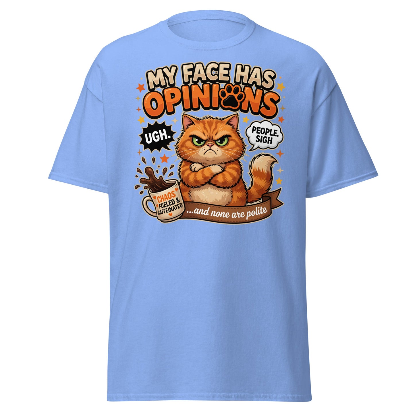 Grumpy Cat Opinions T-Shirt – Sarcastic Funny Coffee Tee - Carolina Blue - T-Shirts Online
