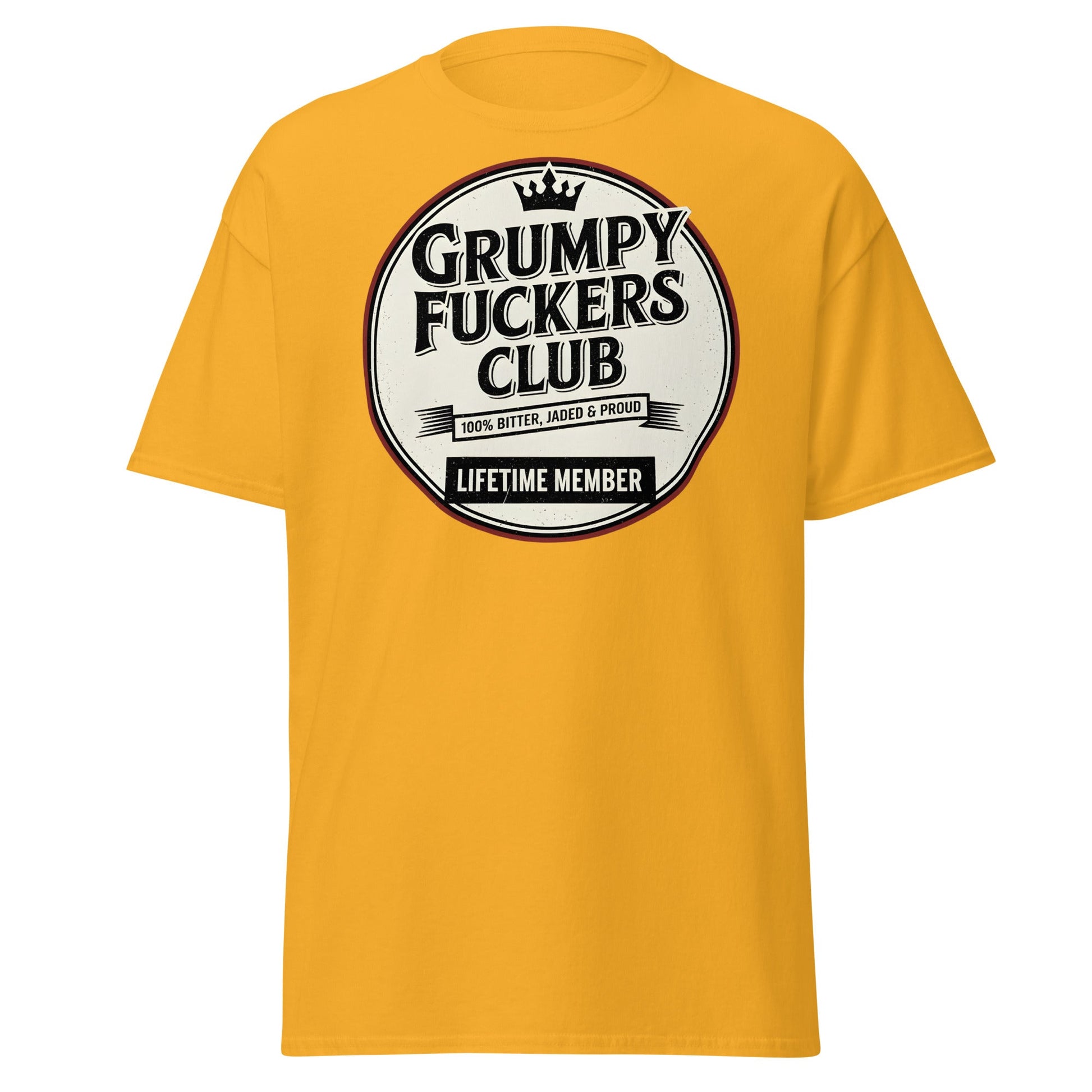 Grumpy F*ckers Club - Lifetime Member Tee - Gold - T-Shirts Online