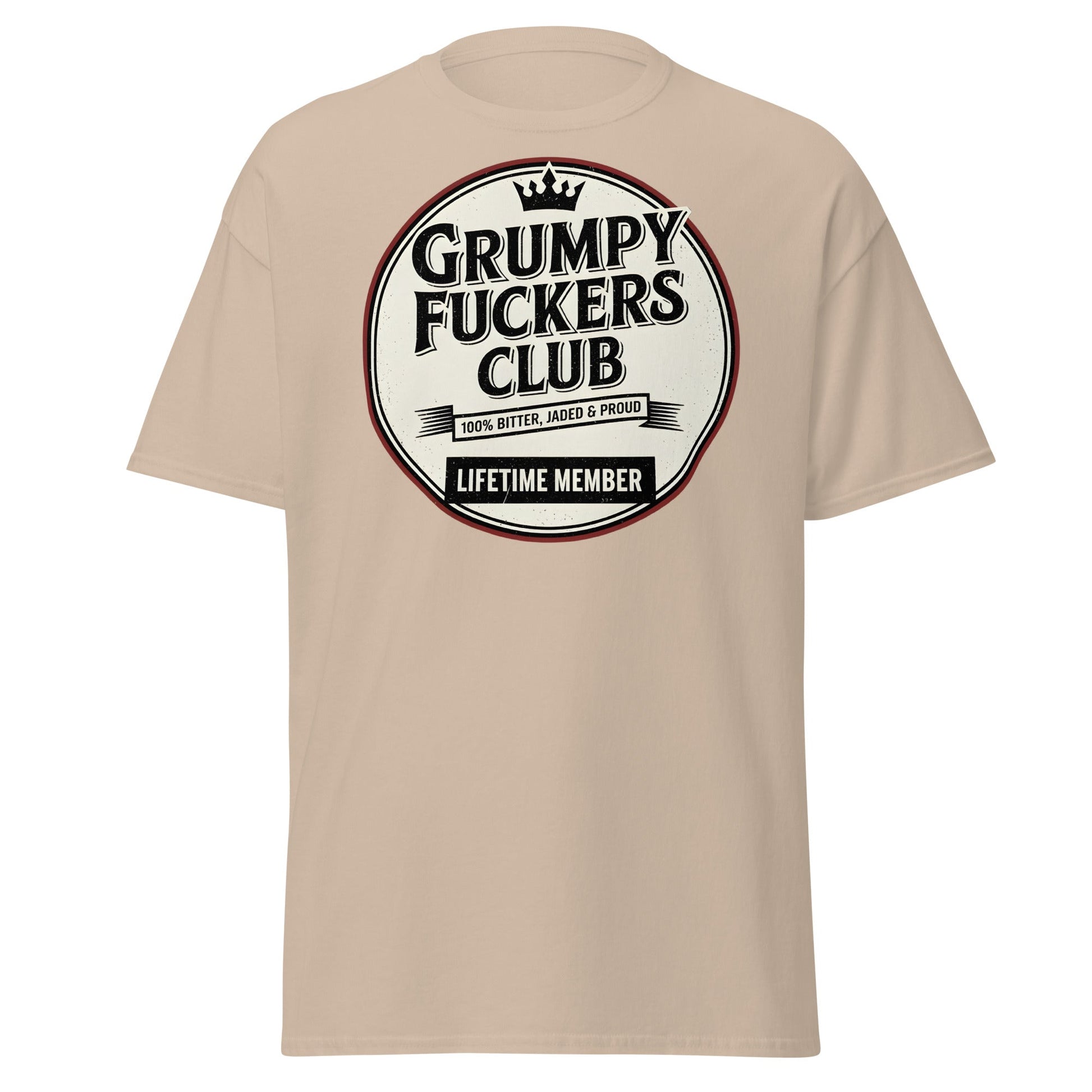 Grumpy F*ckers Club - Lifetime Member Tee - Sand - T-Shirts Online