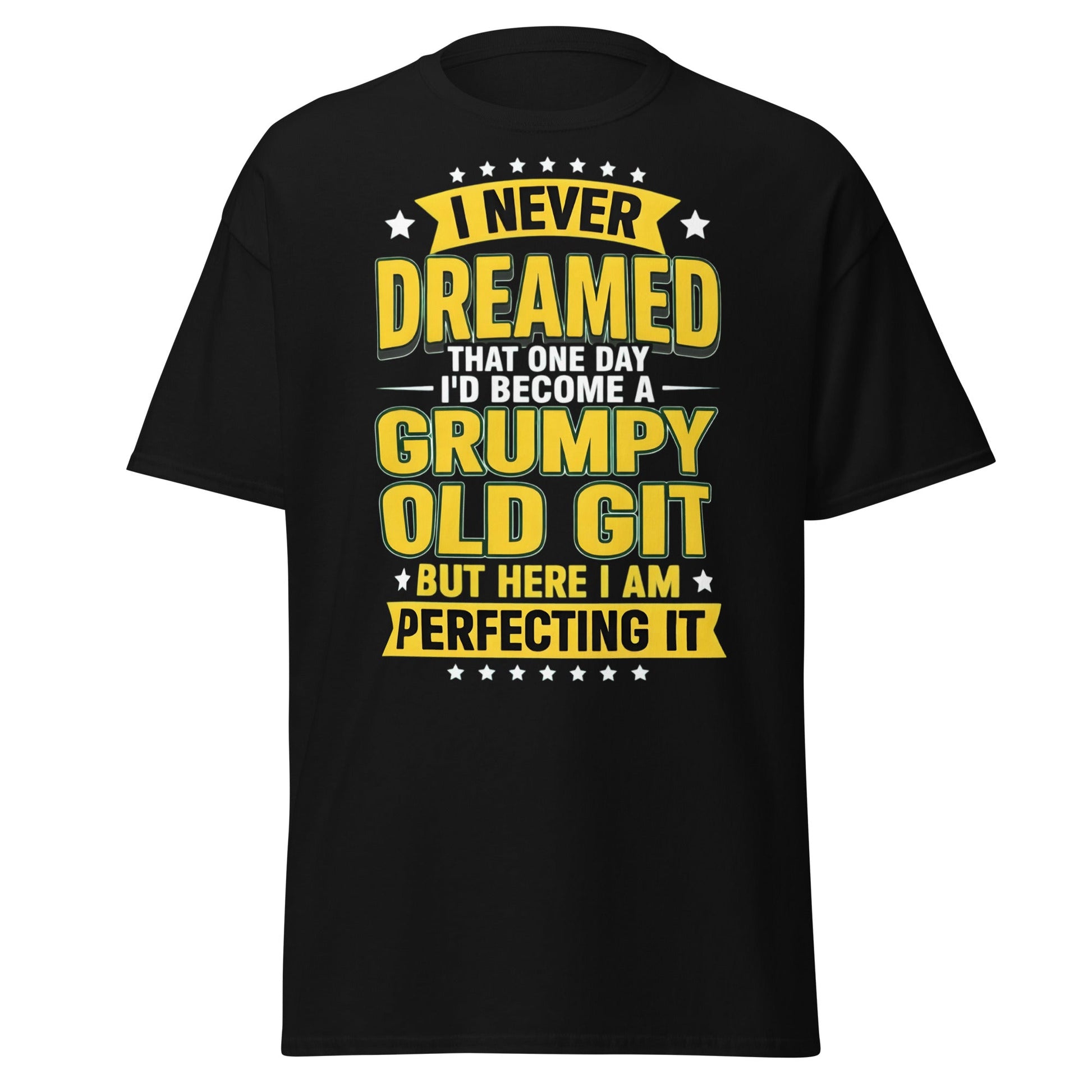 Grumpy Old Git T-Shirt - Funny Sarcastic Birthday Gift - Black - T-Shirts Online