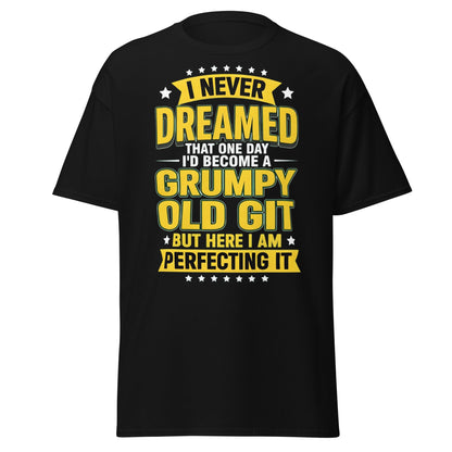 Grumpy Old Git T-Shirt - Funny Sarcastic Birthday Gift - Black - T-Shirts Online