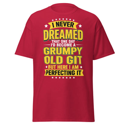 Grumpy Old Git T-Shirt - Funny Sarcastic Birthday Gift - Cardinal - T-Shirts Online
