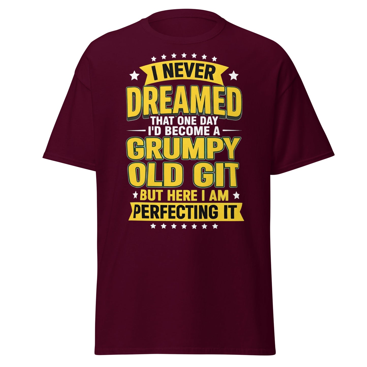 Grumpy Old Git T-Shirt - Funny Sarcastic Birthday Gift - Maroon - T-Shirts Online