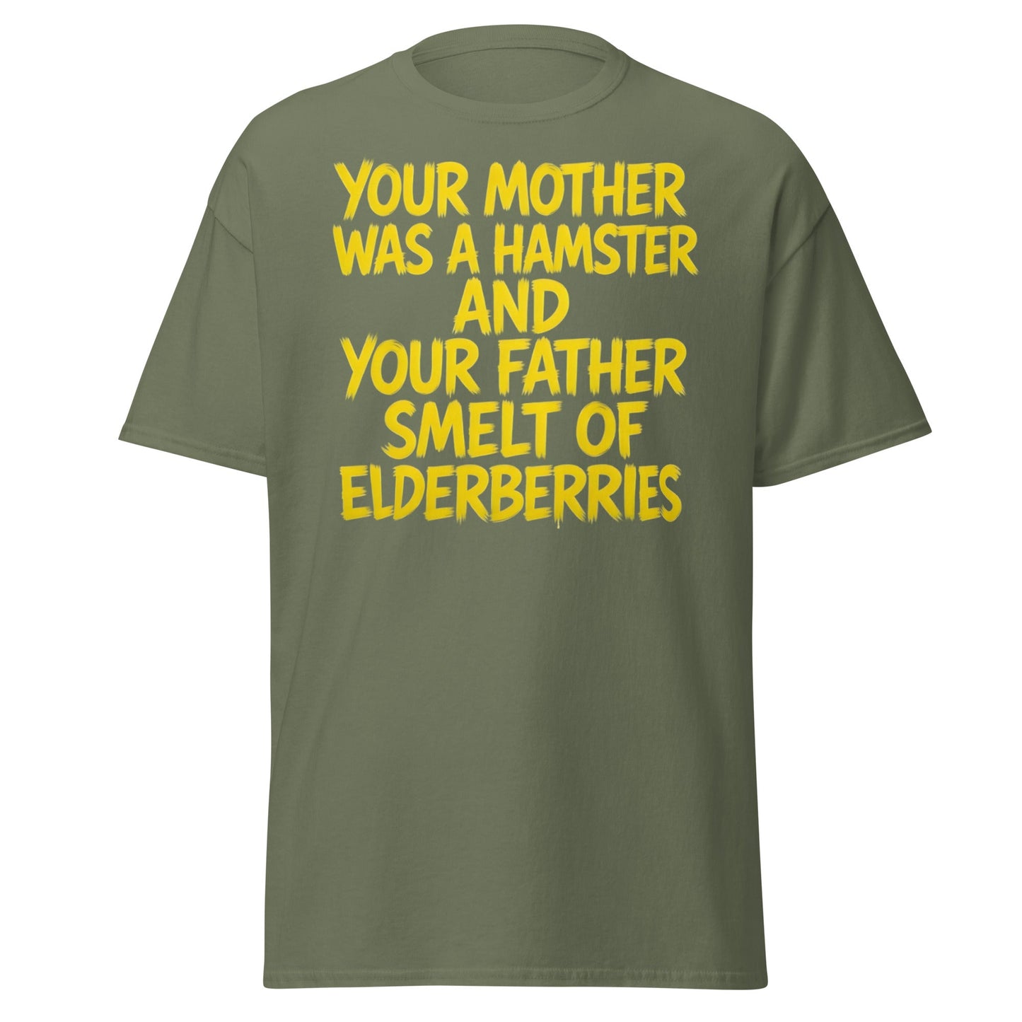 Hamster & Elderberries Funny Quote T-Shirt - Military Green - T-Shirts Online