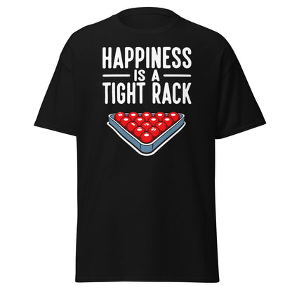 Happiness Is A Tight Rack T-Shirt - Funny Snooker Tee - Black - T-Shirts Online