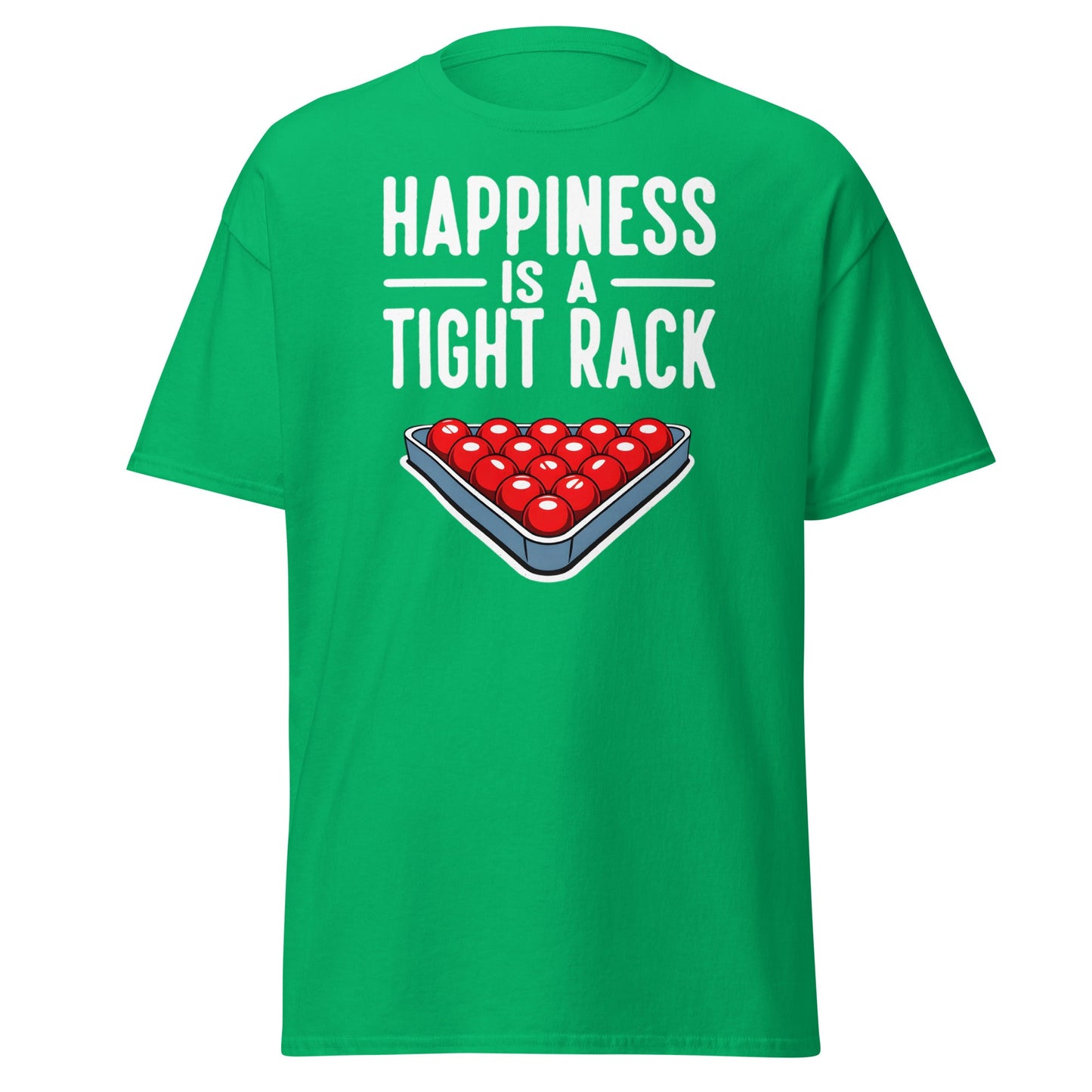 Happiness Is A Tight Rack T-Shirt - Funny Snooker Tee - Irish Green - T-Shirts Online