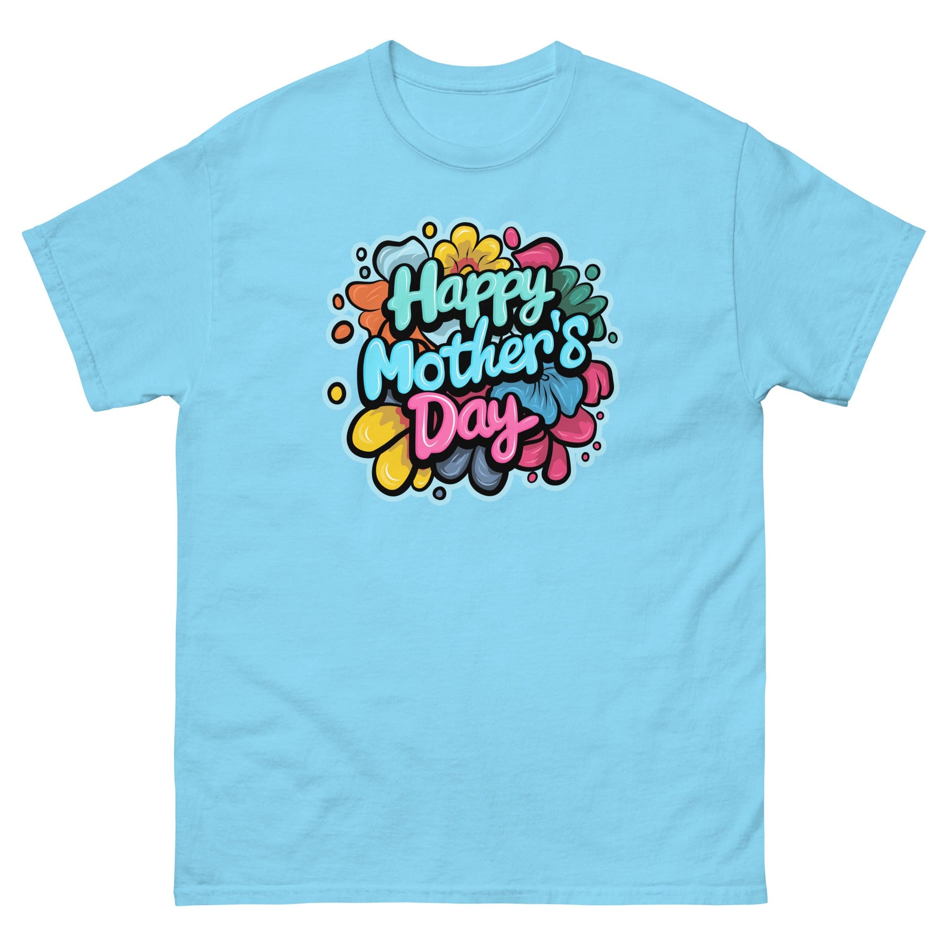 Happy Mothers Day | Mother's Day T-Shirt - Sky - T-Shirts Online