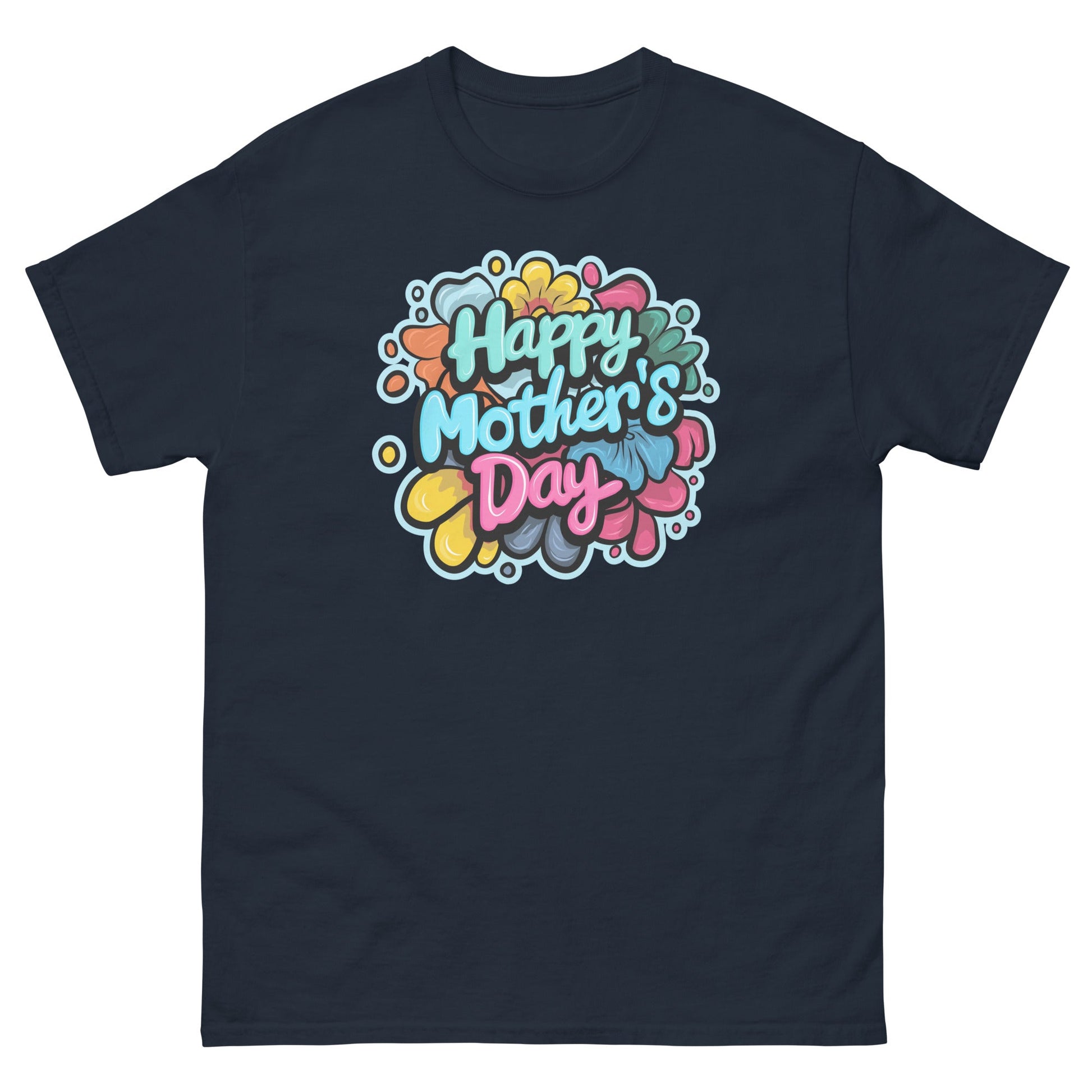 Happy Mothers Day | Mother's Day T-Shirt - Navy - T-Shirts Online