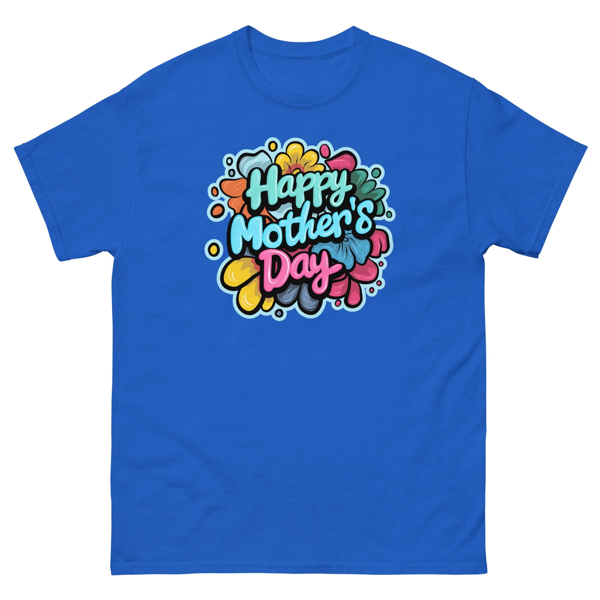 Happy Mothers Day | Mother's Day T-Shirt - Royal - T-Shirts Online