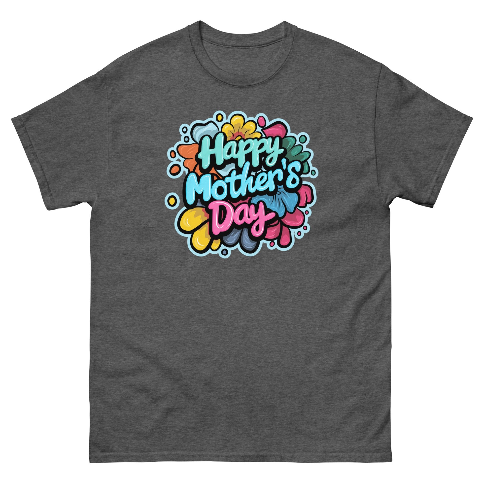 Happy Mothers Day | Mother's Day T-Shirt - Dark Heather - T-Shirts Online